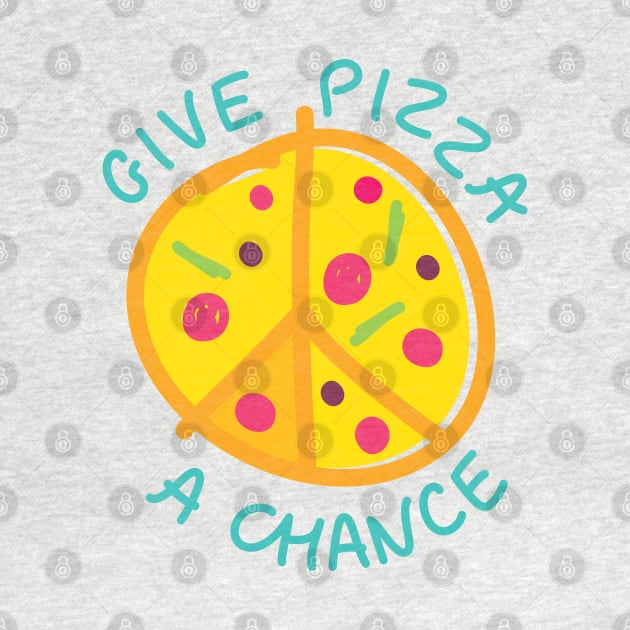 Give Pizza a Chance by Dellan